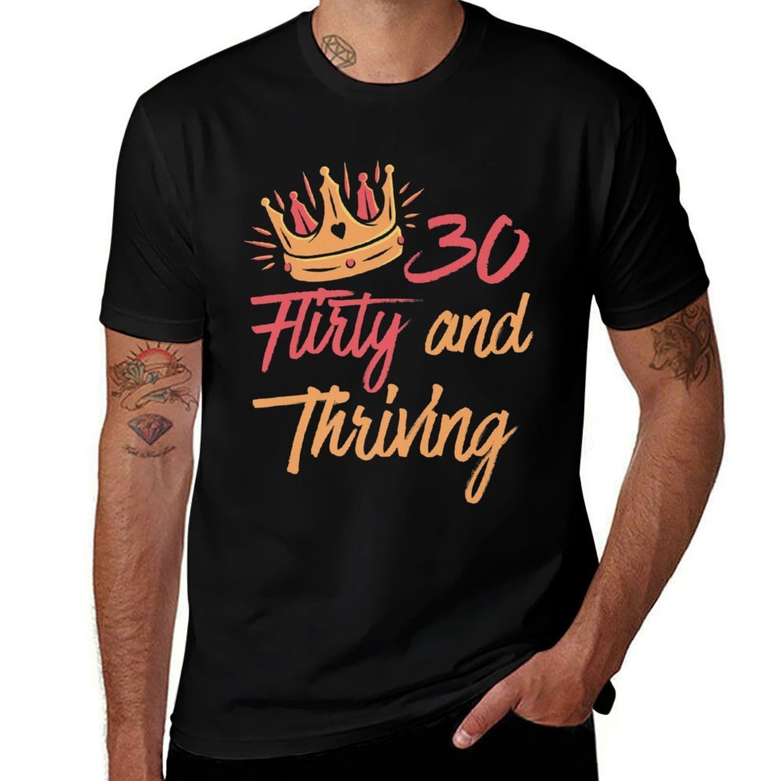 30th Birthday Thirty Flirty And Thriving  Cotton T-Shirt