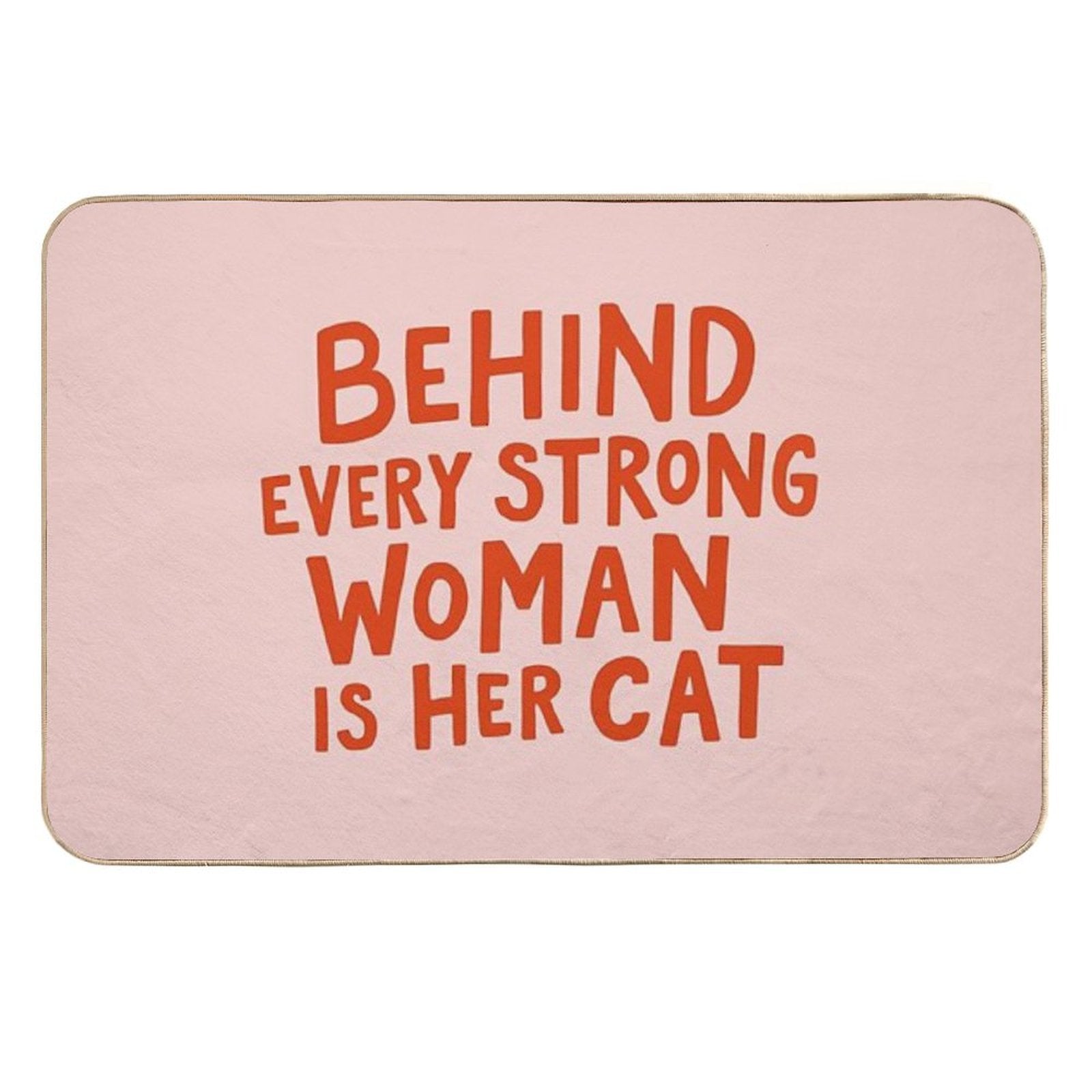Behind Every Strong Woman  Slip-Resistant Bath Mat