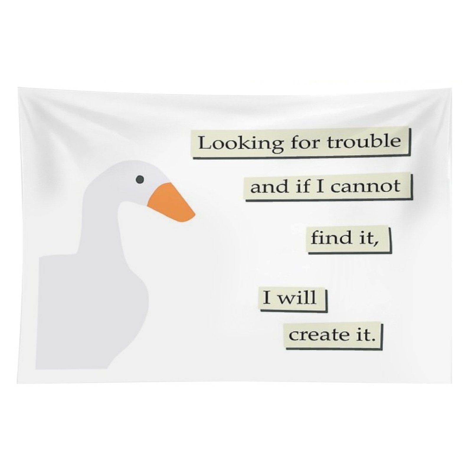 Looking for Trouble Goose Tapestry