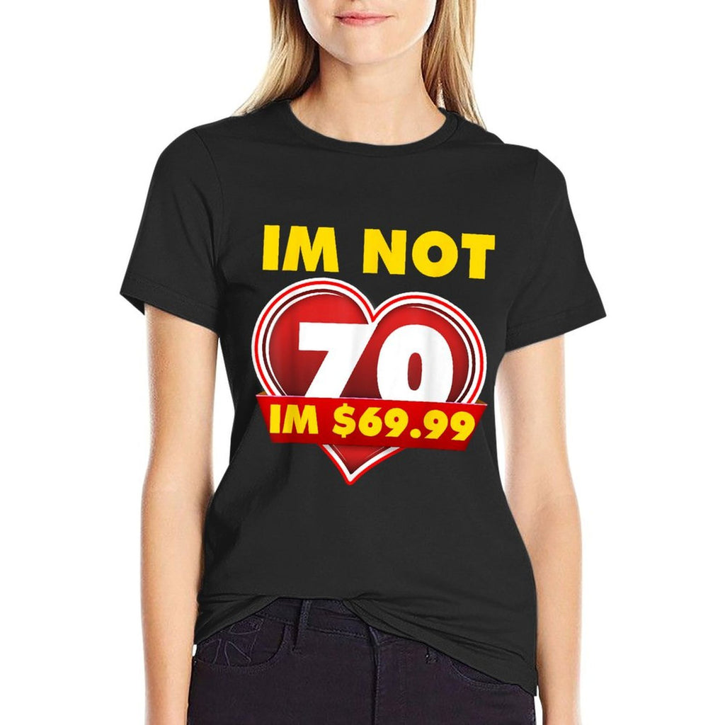 Funny 70th Birthday  Affordable Price T-Shirt