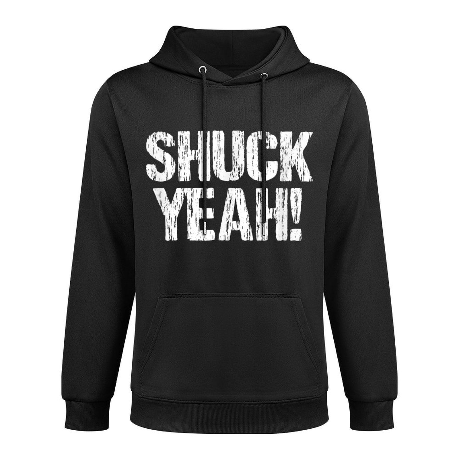 Shuck Yeah Oyster Raw Oyster Shucking Seafood Lover Kangaroo Pocket Hoodie