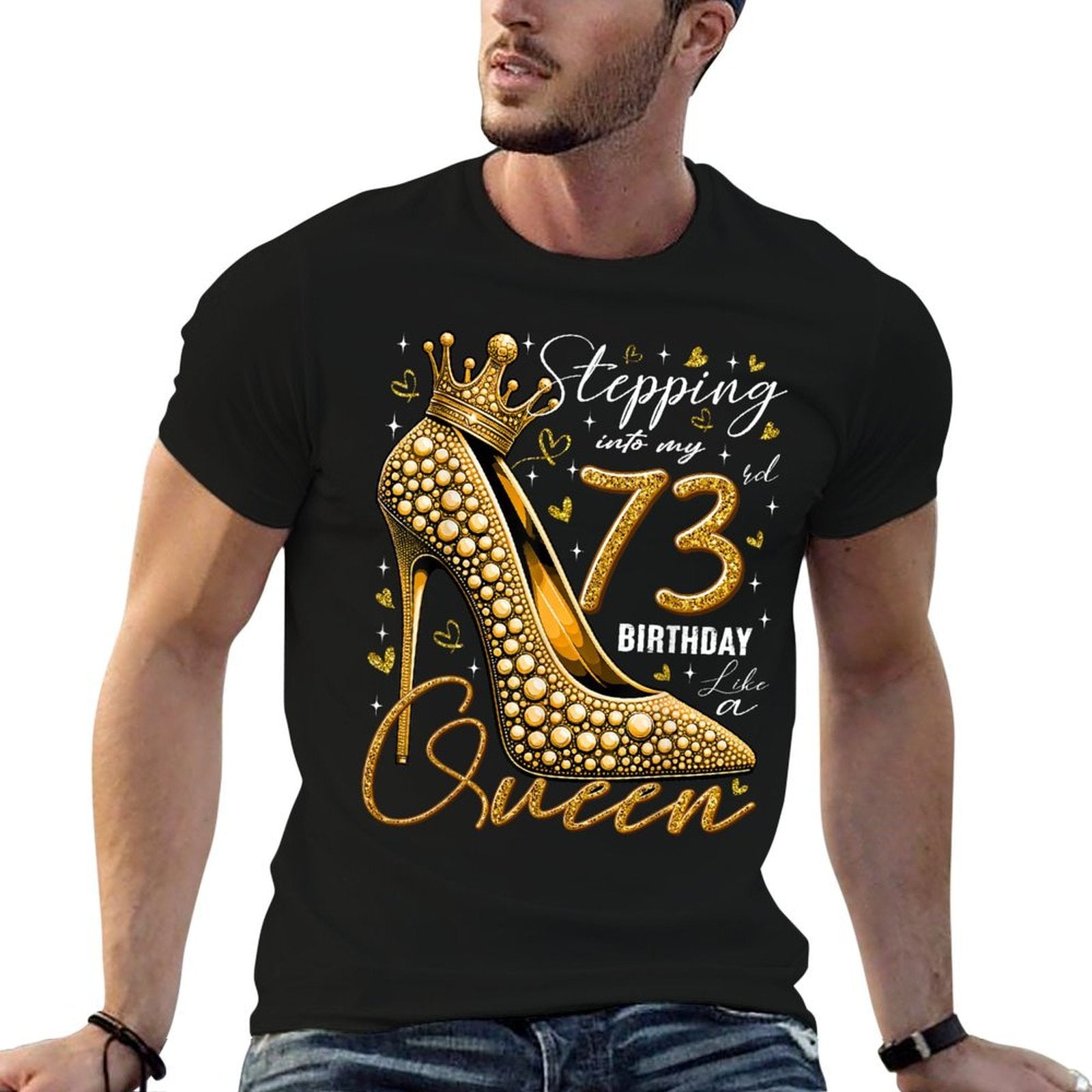 73 Year Old Gifts High Heels Stepping Into My 73rd Birthday  High-quality Stitching T-Shirt
