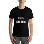 0 to 30 Real Quick 30th Birthday Party  Rolled Sleeves T-Shirt
