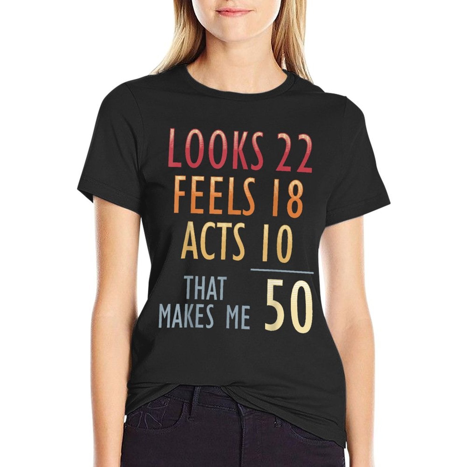 50 Fifty Years Old Man Woman Funny 50th Fiftieth Birthday  Cotton T-Shirt