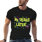 16 Years Later Sixteen 16 Year Old Meme Funny 16th Birthday  Graphic-printed T-Shirt
