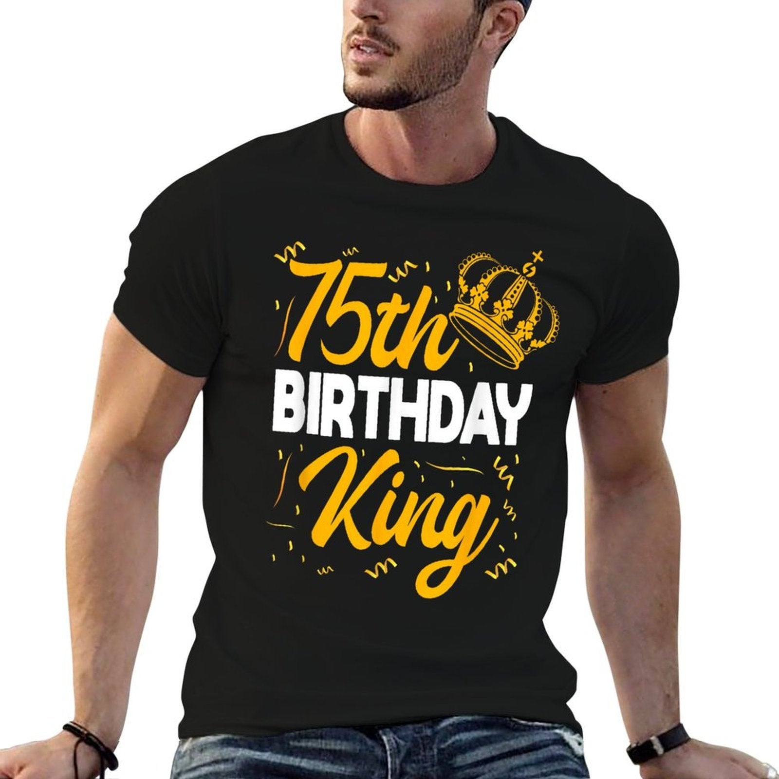 75th Birthday King Party Crown Bday Celebration  Stretchy T-Shirt