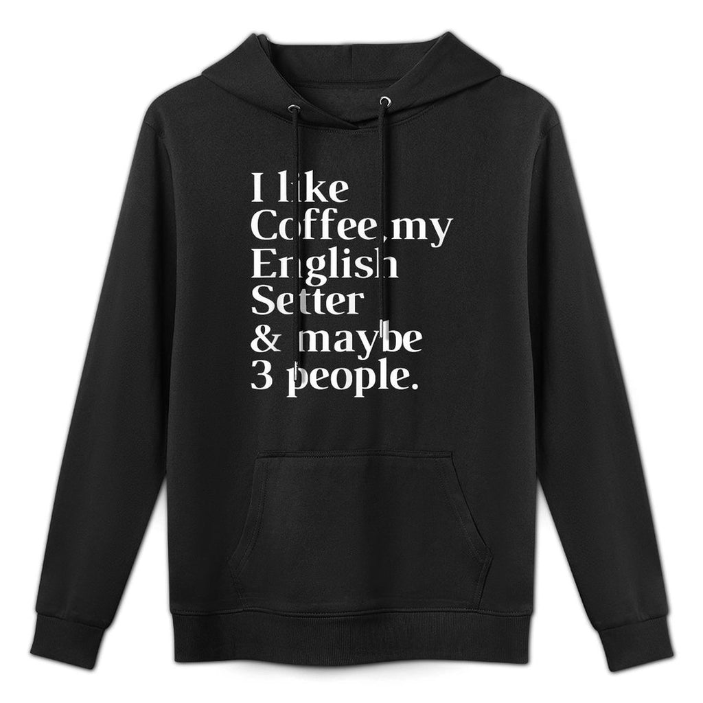 English Setter Funny Dog Owner Coffee Lover Gift Women Men Shape Retention Hoodie
