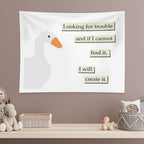 Looking for Trouble Goose Tapestry