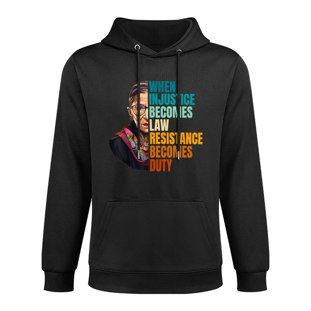 When Injustice Becomes Law Resistance Becomes Duty RBG Quote Kangaroo Pocket Hoodie
