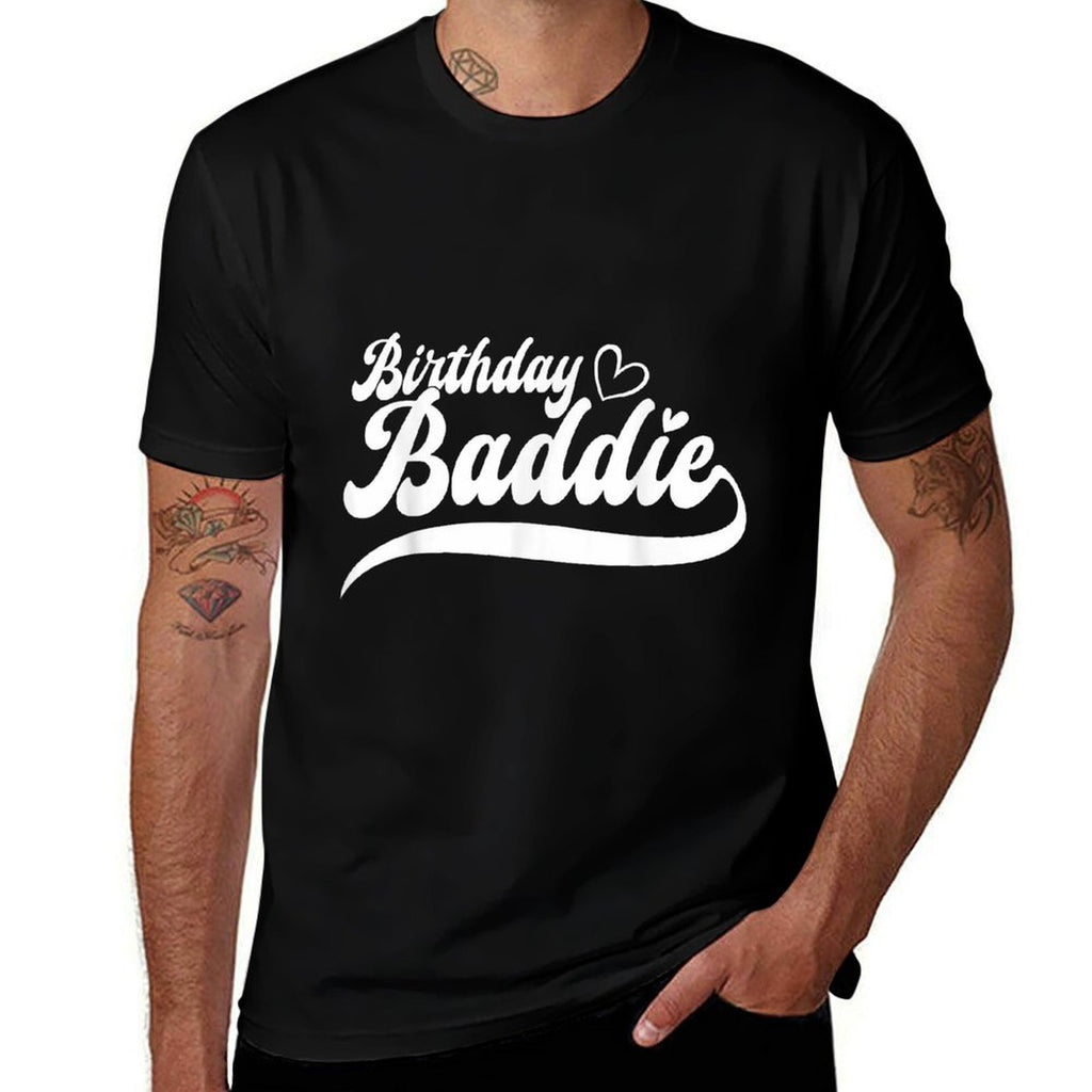 Happy Birthday Baddie for Cute Birthday Squad B-Day Gifts  Polyester Blend T-Shirt