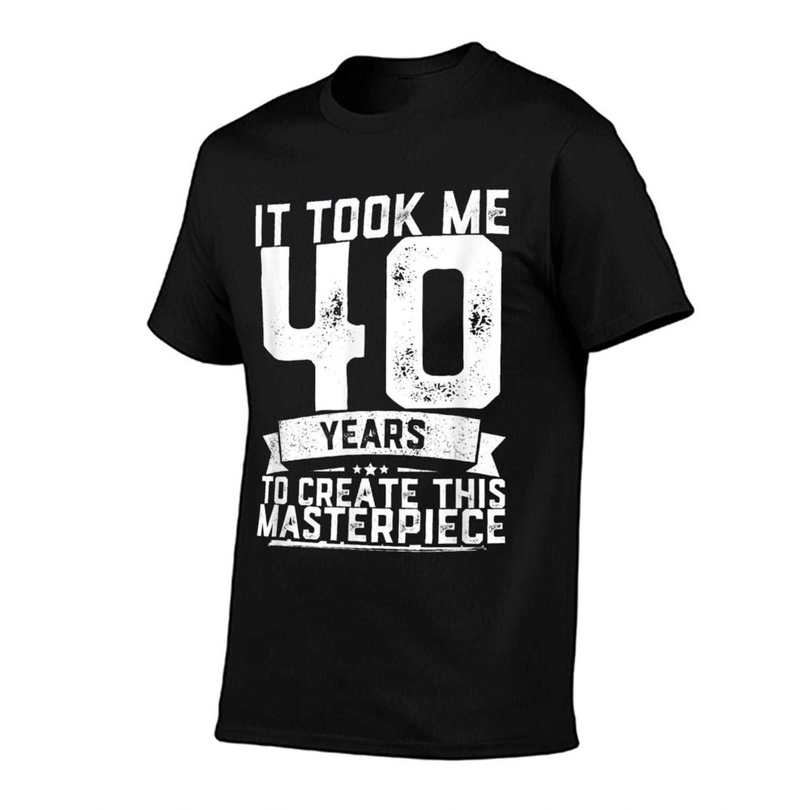 40th Birthday Gag Gift Idea Funny 40 Years Old Joke  Cotton T-Shirt