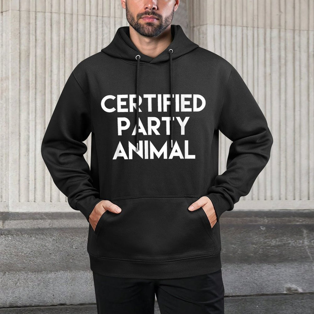 Certified Party Animal T Easy Care Hoodie