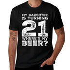 Dad 21st Birthday Daughter Turning 21 Years Old Beer  Summer-ready Fabric T-Shirt