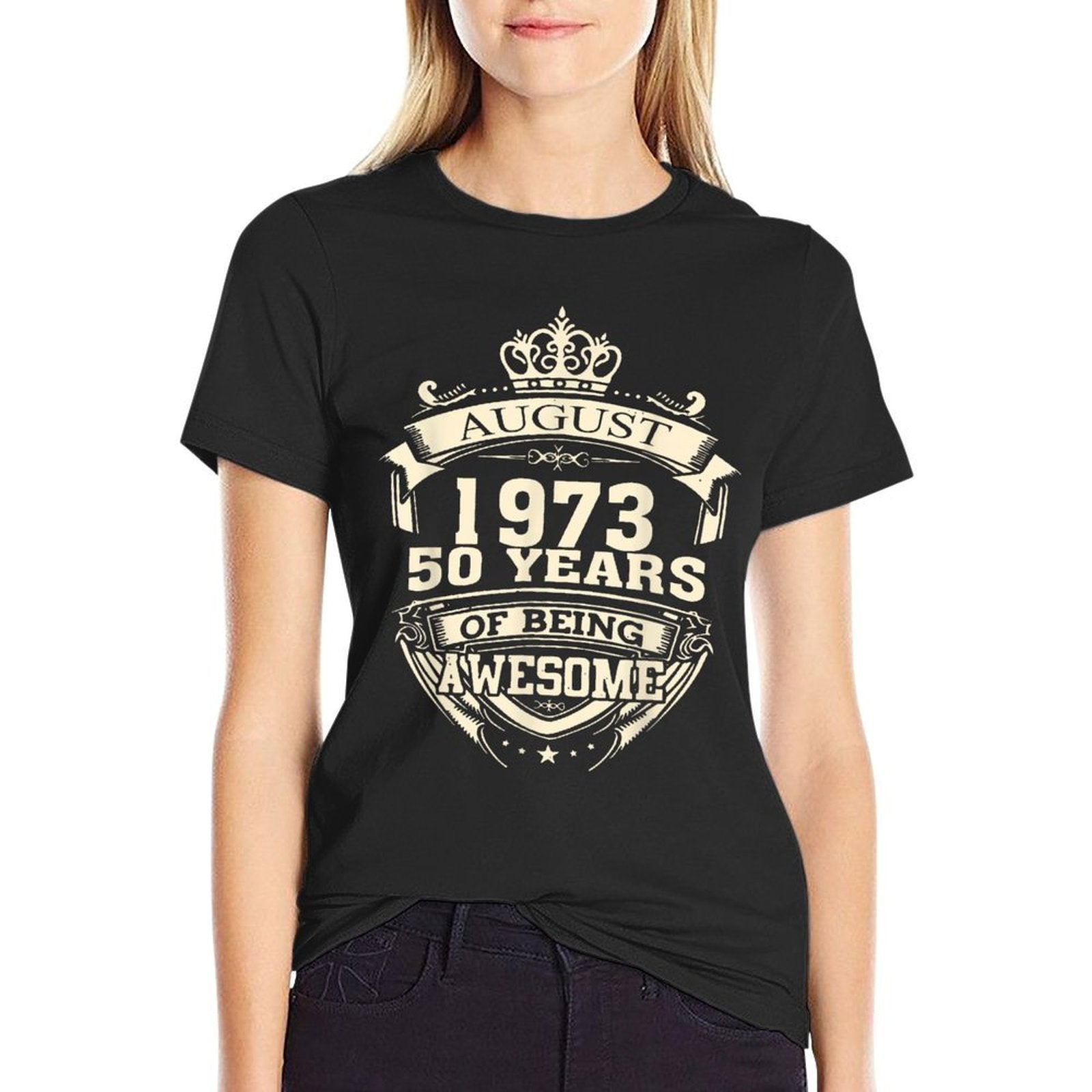 August 1973 50 Years Of Being Awesome 50th Birthday  Easy-care T-Shirt