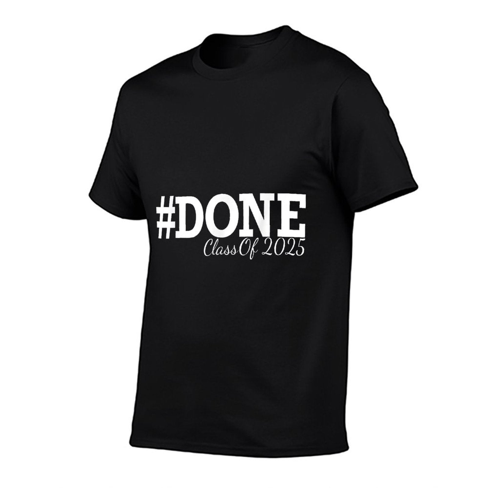 #DONE Class of 2025 Graduation for Her Him Grad Senior 25  Stretchy T-Shirt