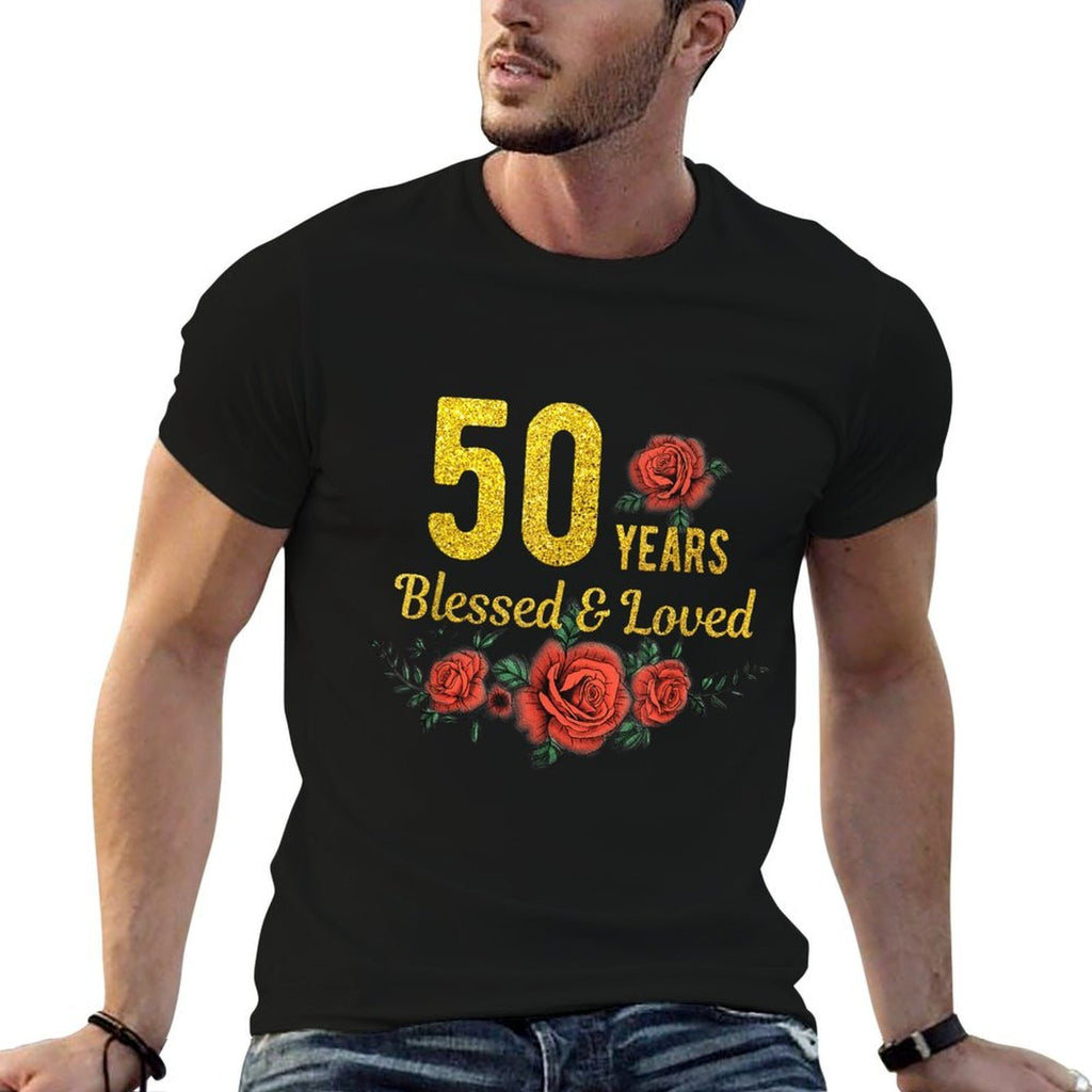 50 Years Blessed And Loved Rose Flower Floral 50th Birthday  Affordable Price T-Shirt