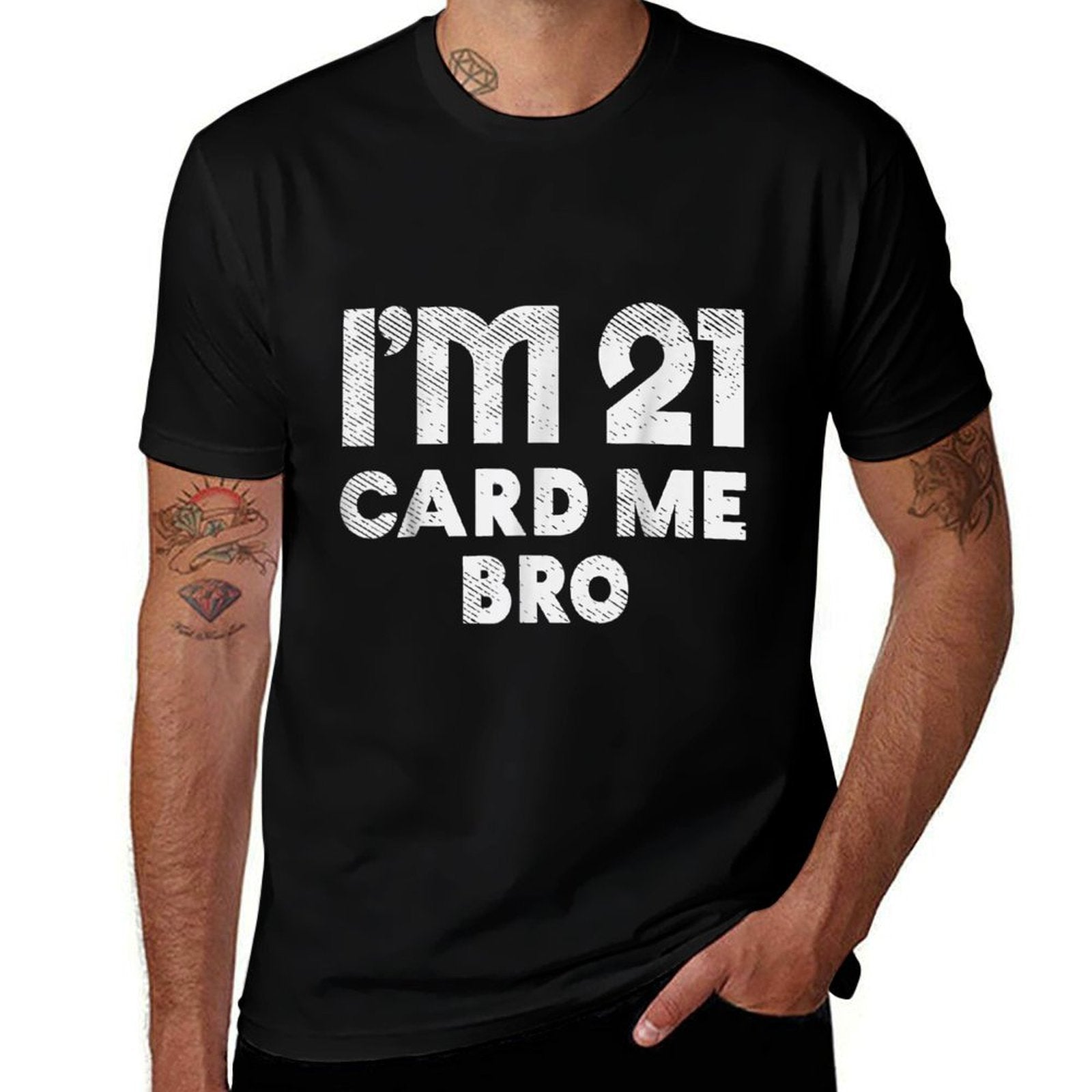 21 Year Old Card Me Funny 21st Birthday Gift Him Men Vegas  Fade-proof Color T-Shirt
