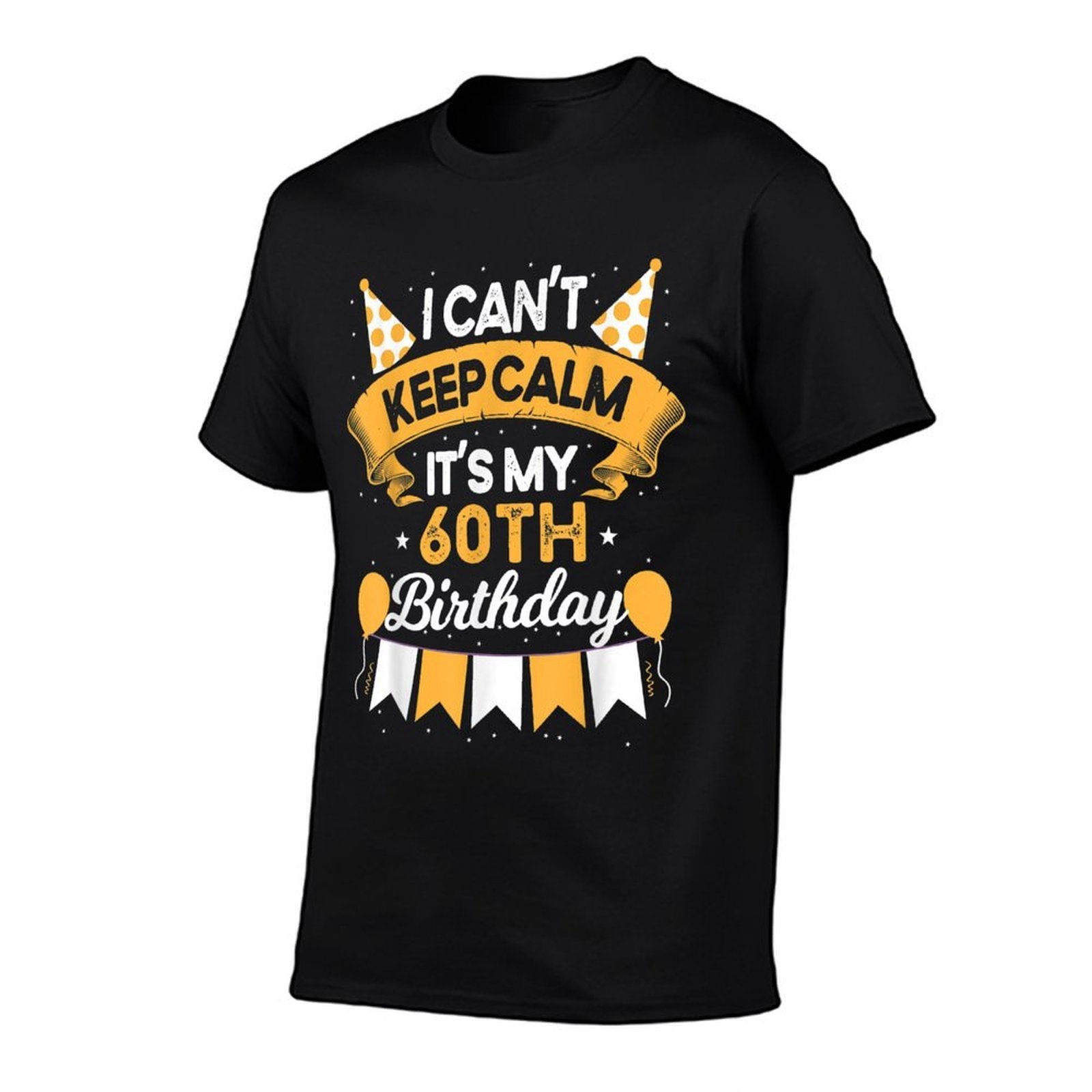 60 Year Old I Can't Keep Calm It's My 60th Birthday  Relaxed-fit T-Shirt