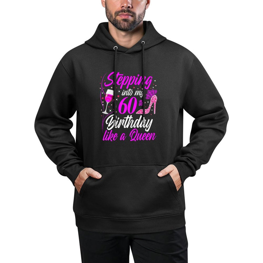 Stepping Into My 60th Birthday Like A Queen I 60th Birthday Casual Wear Hoodie