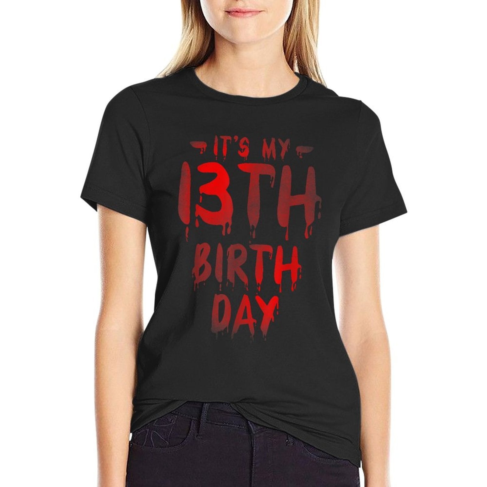 13 Year Oldnager Bday Funny Quote for Horror Movie Lover  Ribbed Collar T-Shirt