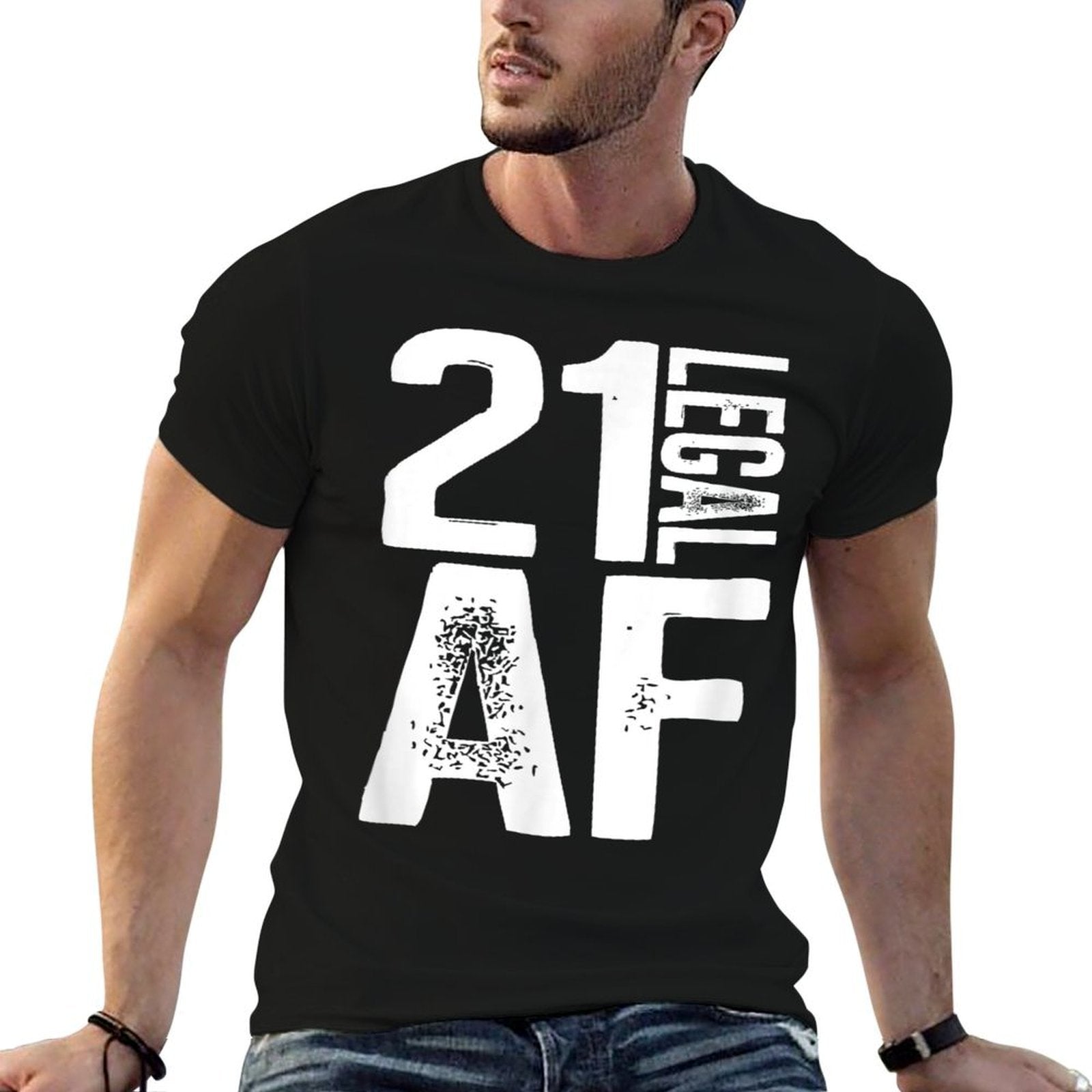 21 Legal AF 21st Birthday  Versatile T-Shirt