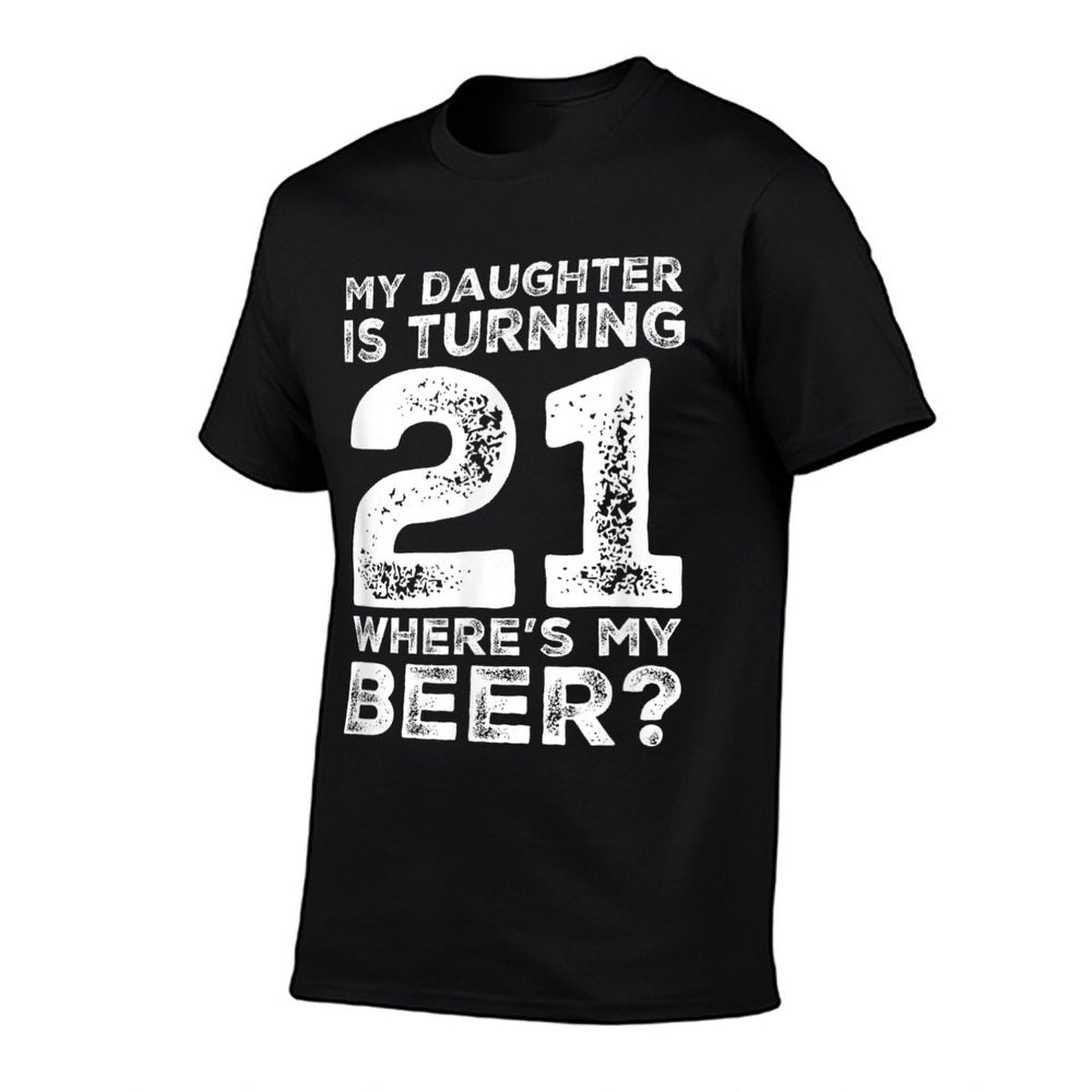 Dad 21st Birthday Daughter Turning 21 Years Old Beer  Summer-ready Fabric T-Shirt
