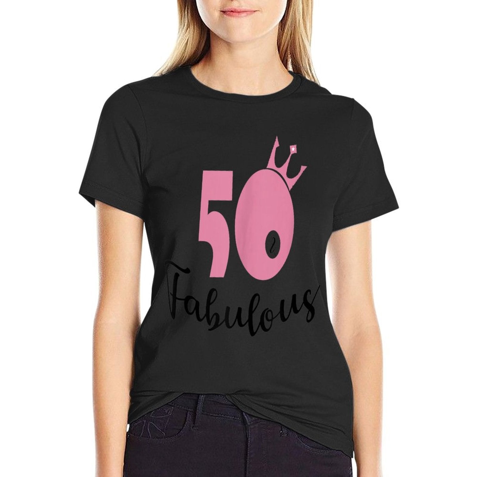50 & Fabulous T-shirt. 50th Birthday T Shirt for Women.  Versatile T-Shirt