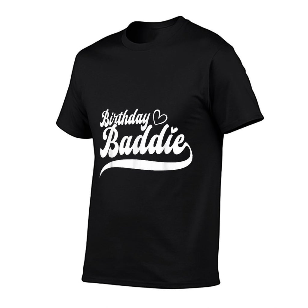 Happy Birthday Baddie for Cute Birthday Squad B-Day Gifts  Polyester Blend T-Shirt