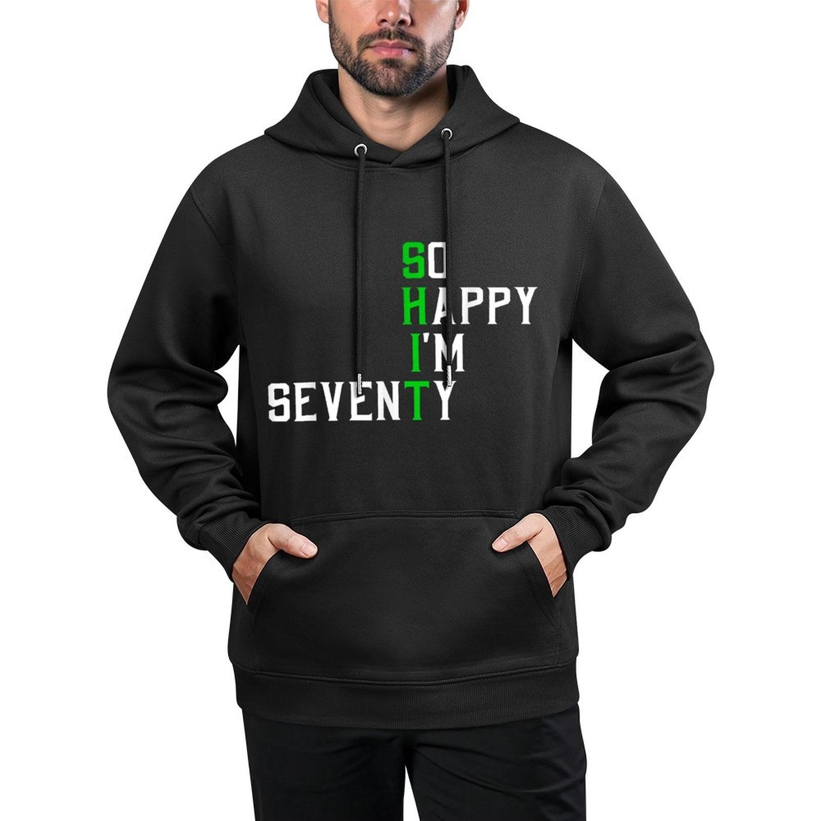 So Happy I'm Seventy Gag 70 Year Old Funny 70th Birthday Durable Construction Hoodie