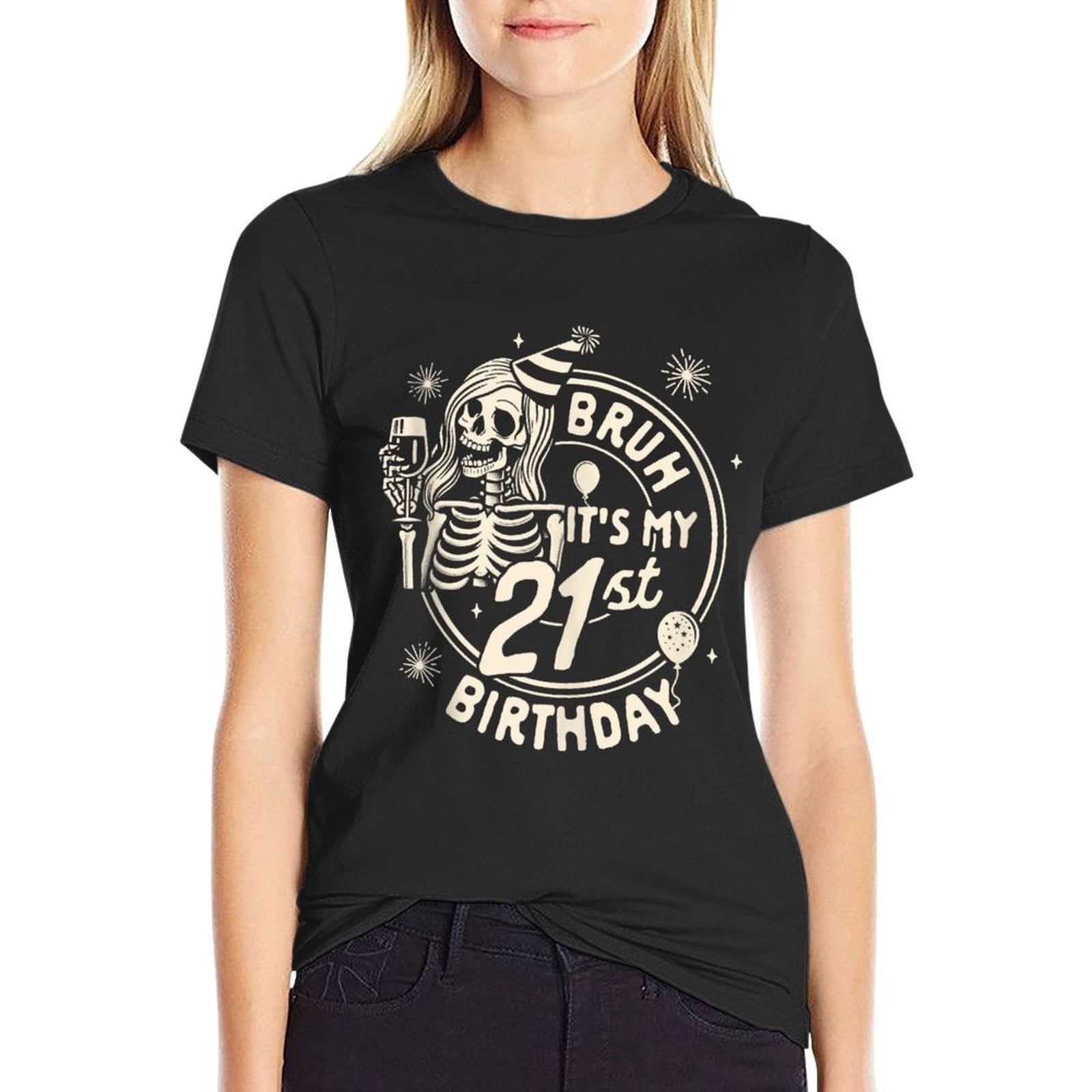 21st Birthday 21 Years Birthday Bruh It's My 21st Birthday  Classic T-Shirt