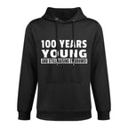 100th Birthday - Funny Centenarian Senior Citizen Joke Shape Retention Hoodie