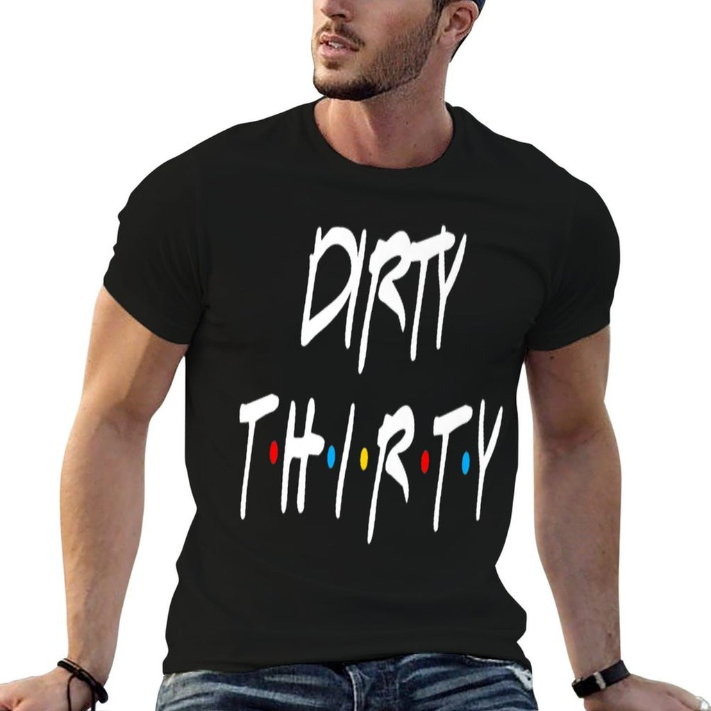 30th Birthday Dirty Thirty Group Friends Premium  Fade-proof Color T-Shirt