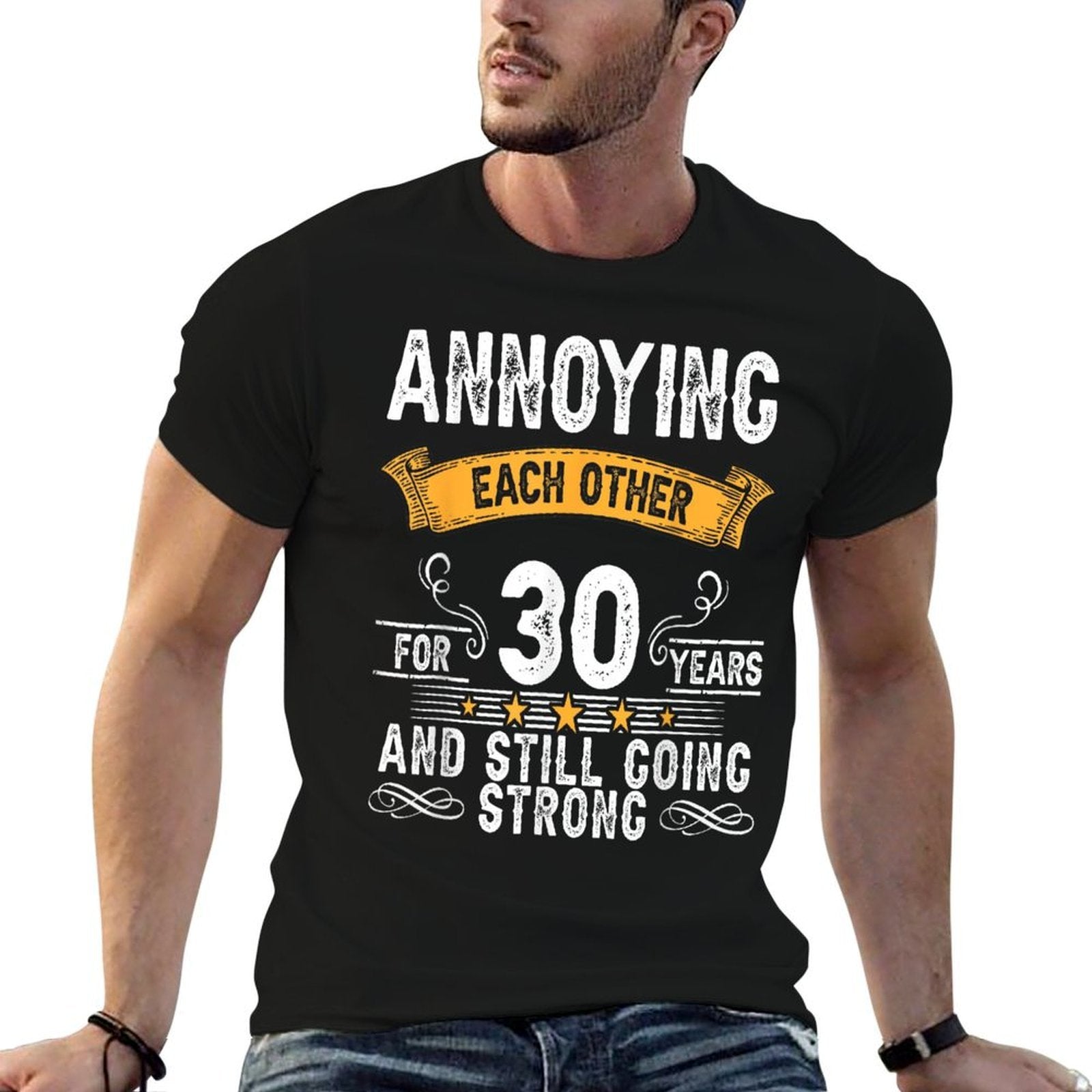 Annoying Each Other For 30 Years 30th Wedding Anniversary  Breathable T-Shirt