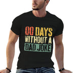 00 Days Without A Dad Joke Funny Men Fathers Day  Versatile T-Shirt