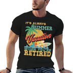 Retirement It&#39;s Always Summer Vacation When You&#39;re Retired  Oversized Silhouette T-Shirt