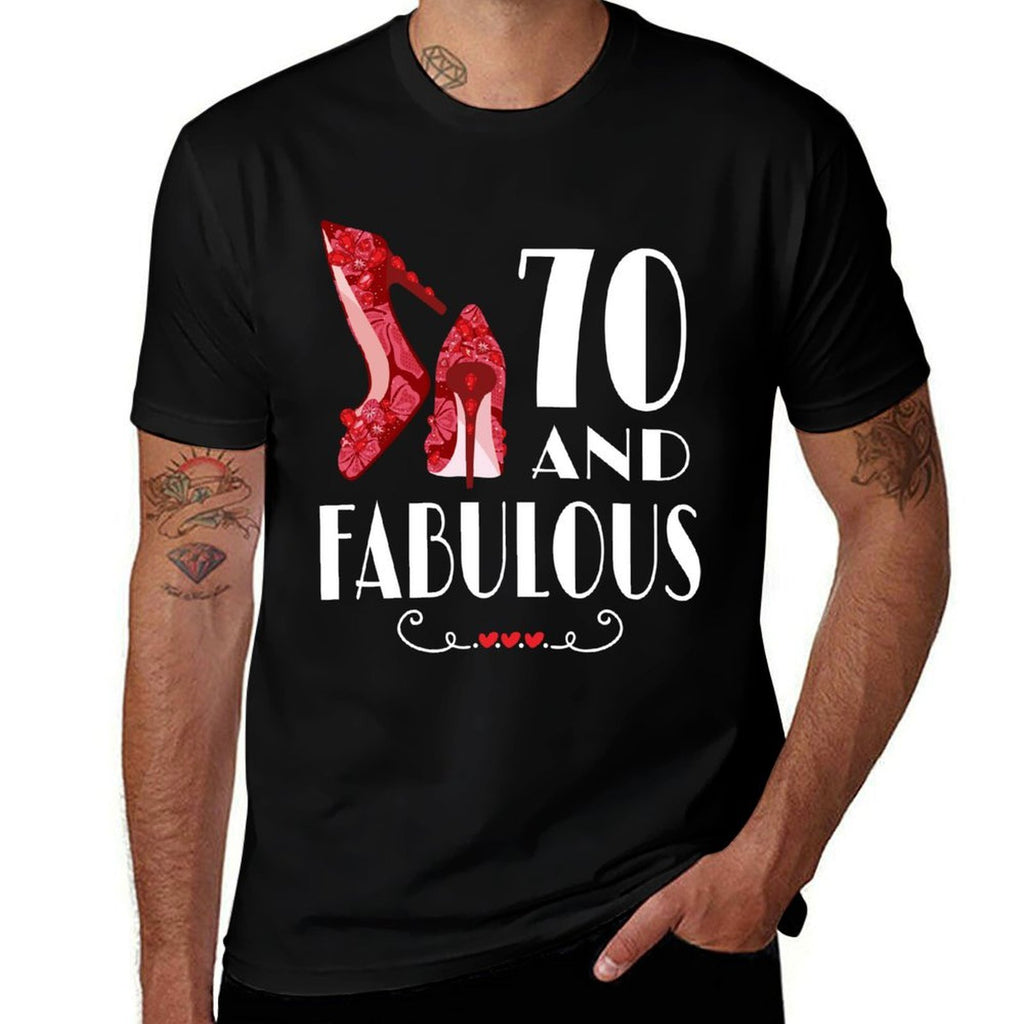 70th Birthday Im 70 And Fabulous  Graphic-printed T-Shirt