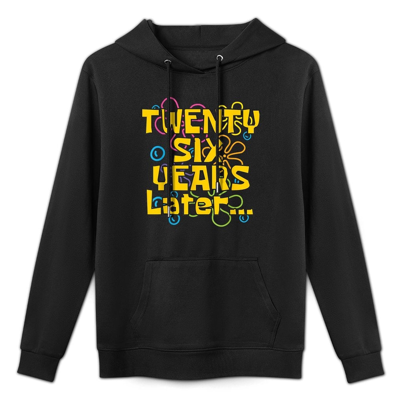 26 Years Old 26th Birthday Funny Quote Birthday Party Meme Medium-Weight Fabric Hoodie