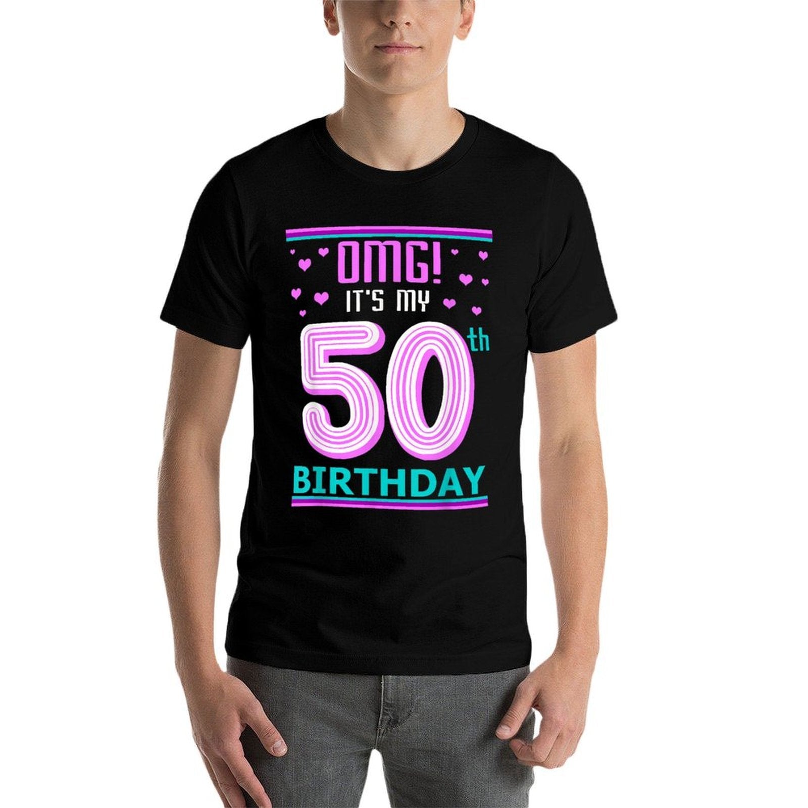 50th Birthday Shirt OMG Its My Birthday 50 Year Old  Tagless Design T-Shirt