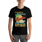 Retirement It&#39;s Always Summer Vacation When You&#39;re Retired  Oversized Silhouette T-Shirt