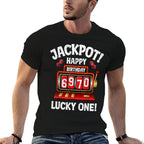 Jackpot Happy 70th Birthday Bday Celebrant Slot Machine  Odor-resistant T-Shirt