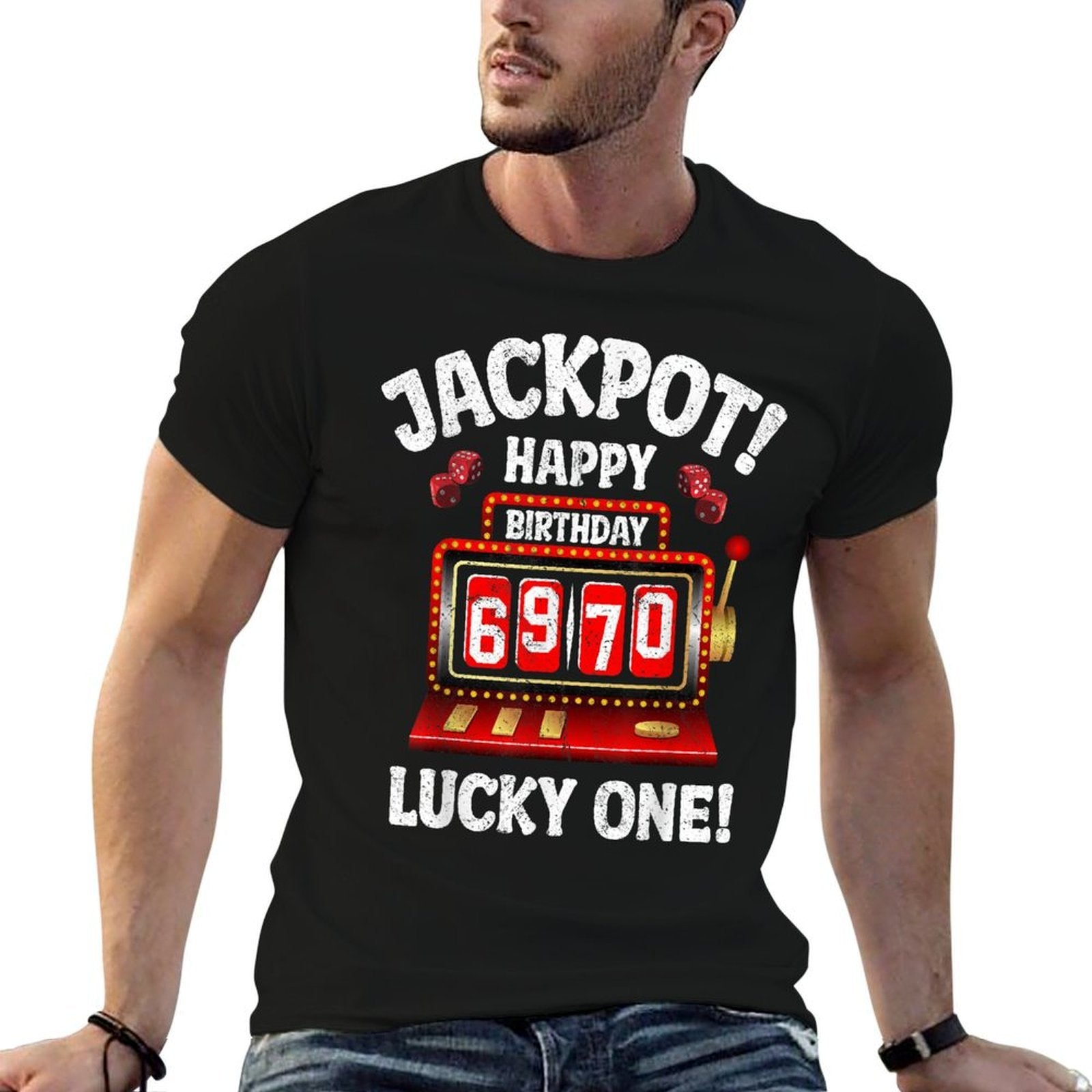 Jackpot Happy 70th Birthday Bday Celebrant Slot Machine  Odor-resistant T-Shirt
