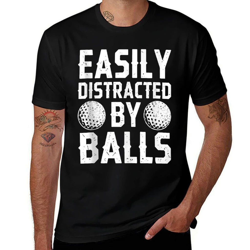 Easily Distracted By Balls Funny Men Women Golf  Stretchy T-Shirt