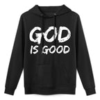 Bold Christian Worship Quote Mens Church Saying God Is Good Unisex Design Hoodie