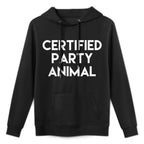 Certified Party Animal T Easy Care Hoodie