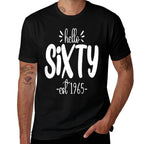 Turning 60th Birthday - Hello Sixty - Est. 1965  Relaxed-fit T-Shirt