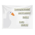 Looking for Trouble Goose Tapestry