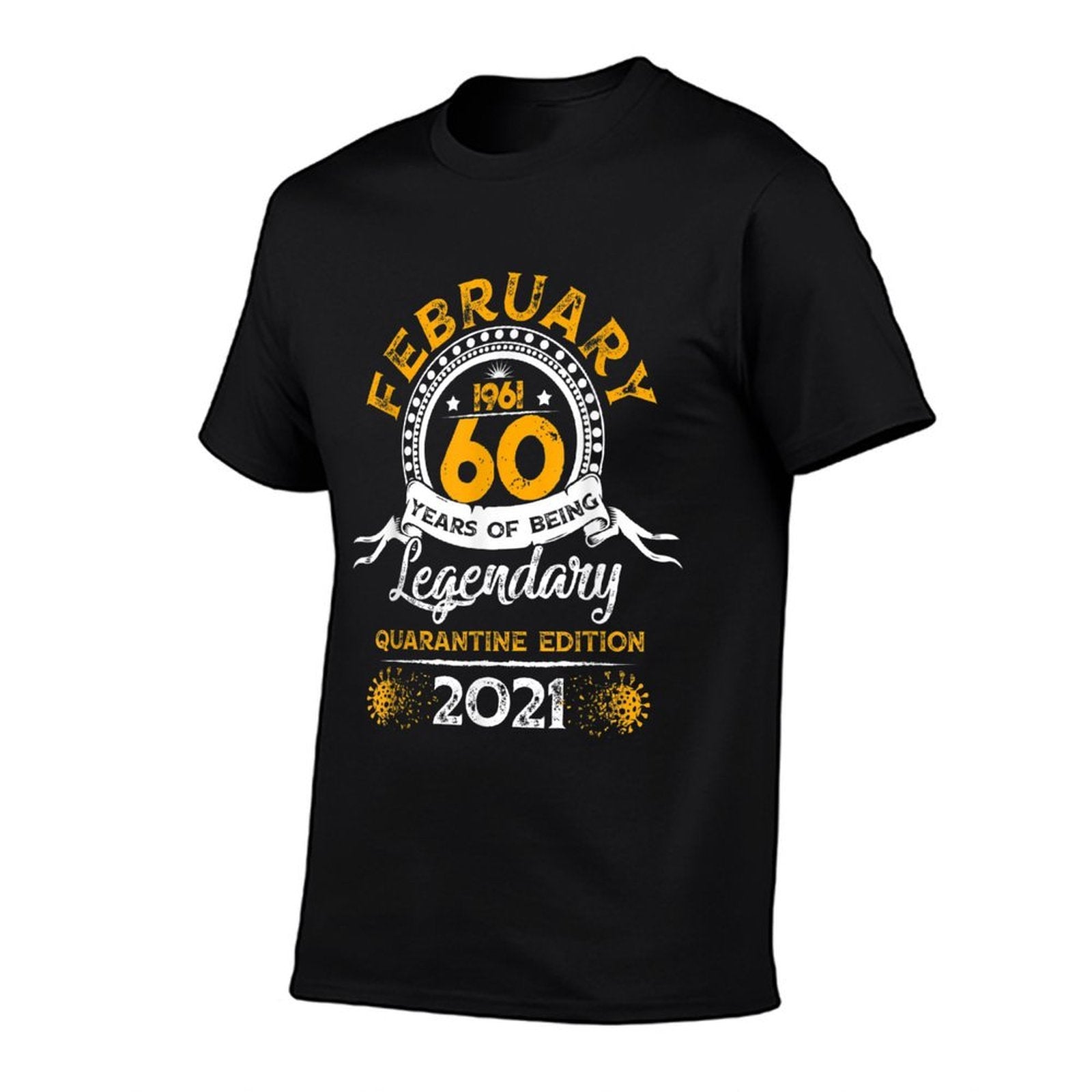 60 Years Old Gift February 1961 60th Birthday Quarantine  Relaxed-fit T-Shirt