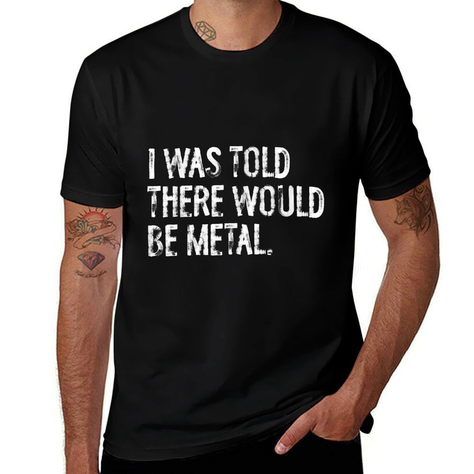 I Was Told There Would Be Metal Music  Rolled Sleeves T-Shirt