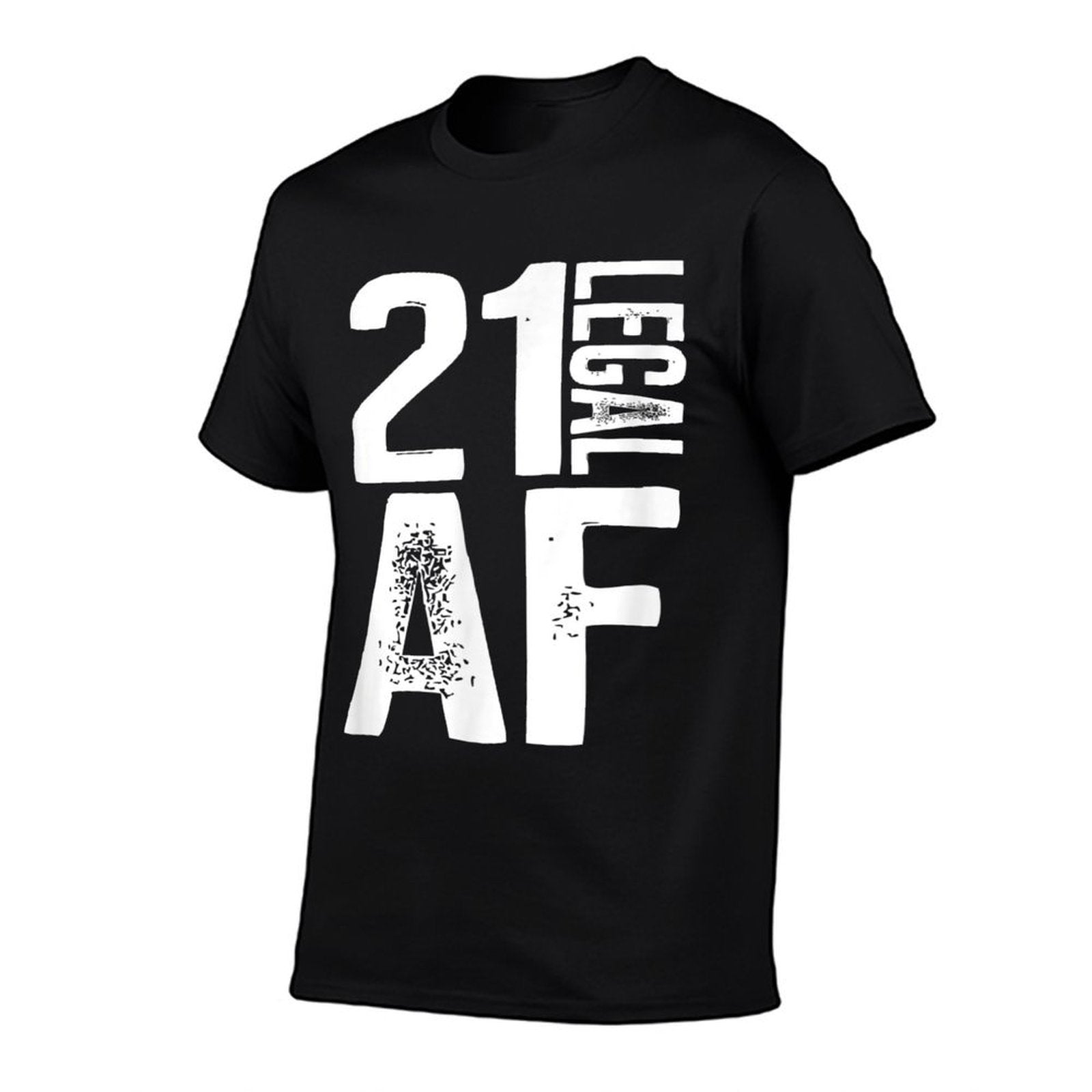 21 Legal AF 21st Birthday  Versatile T-Shirt