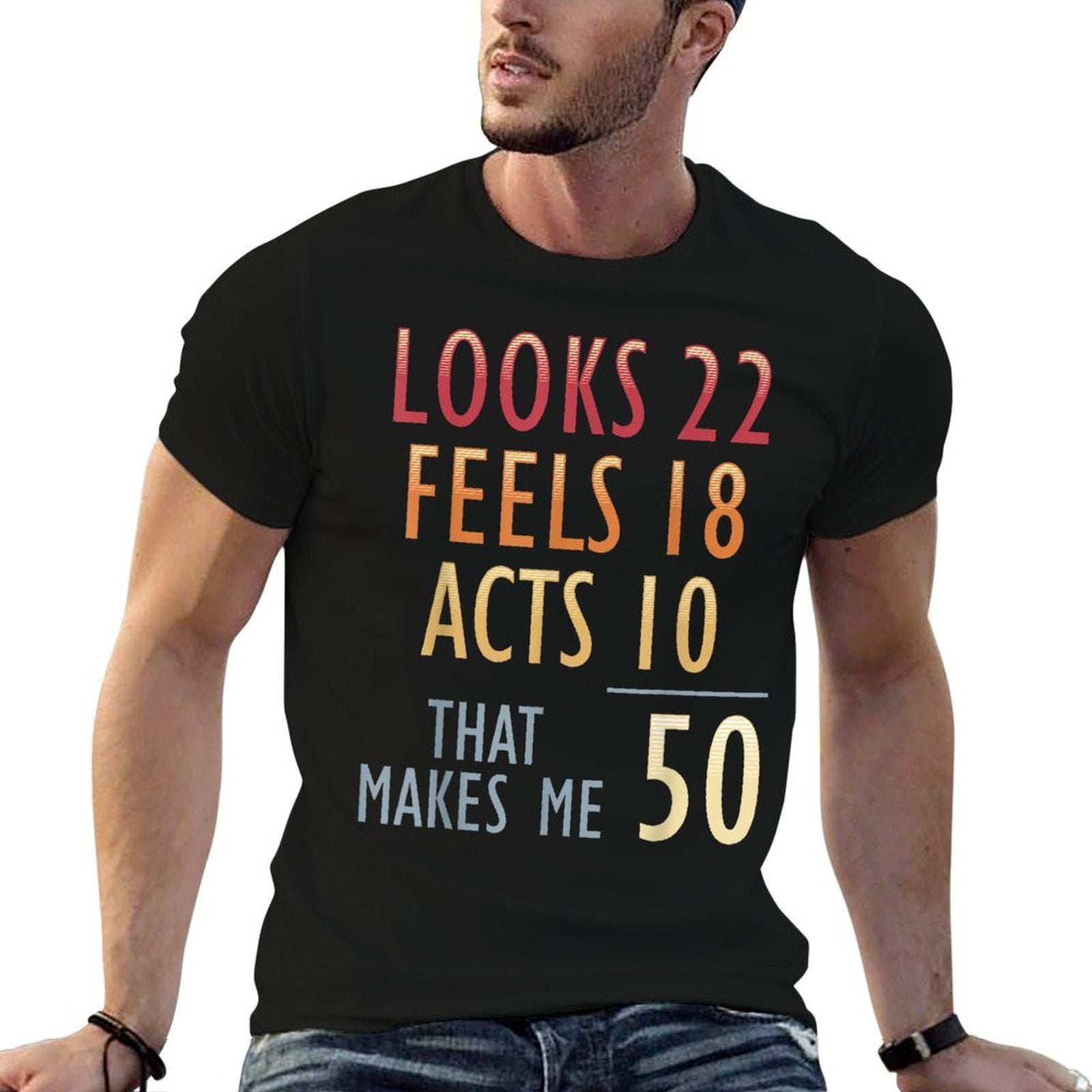 50 Fifty Years Old Man Woman Funny 50th Fiftieth Birthday  Cotton T-Shirt